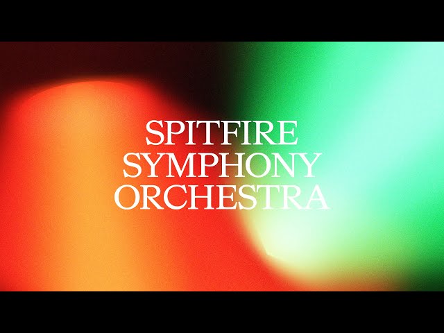 OUT NOW: Spitfire Symphony Orchestra
