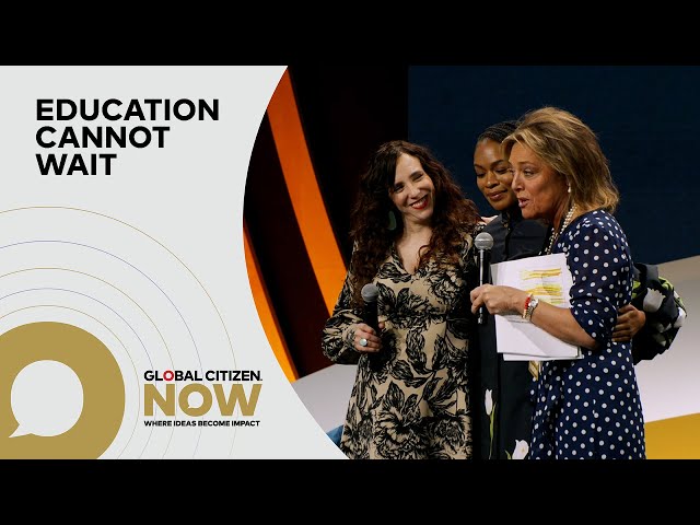 Nomzamo Mbatha, Jessica Stern & Yasmine Sherif on Why Education Cannot Wait | Global Citizen NOW