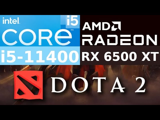 AMD Radeon RX 6500 XT -- Intel Core i5-11400 -- Dota 2 FPS Test i5-11400F