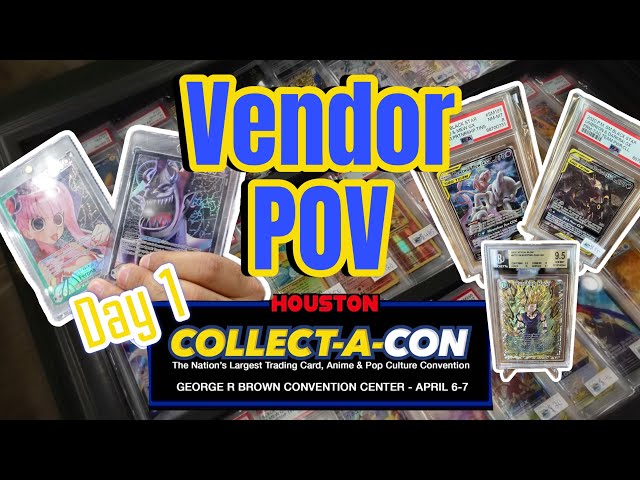 Pokémon, One Piece or Dragonball doesn’t matter | Collect-A-Con Houston Day 1 | Vendor POV