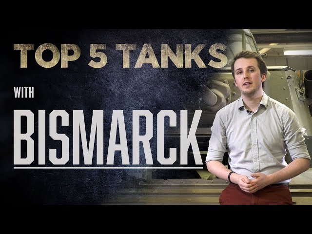Bismarck | Top 5 Tanks | Military Aviation History | The Tank Museum