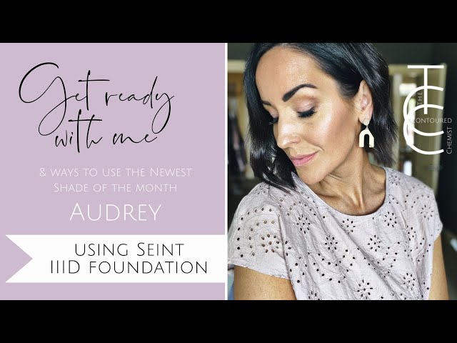 Get Ready with Me using Audrey / Seint's Shade of the Month for IIID Foundation
