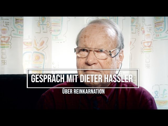 Dieter Hassler -  Reinkarnationbeweise?