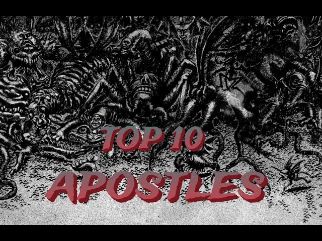 My Top 10 Berserk Apostles
