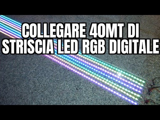 Come collegare 40Mt di striscia LED RGB digitale WS2811