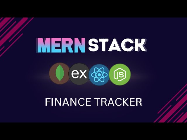MERN Finance Tracker App with User Management - Build A Fullstack React Intermediate Project