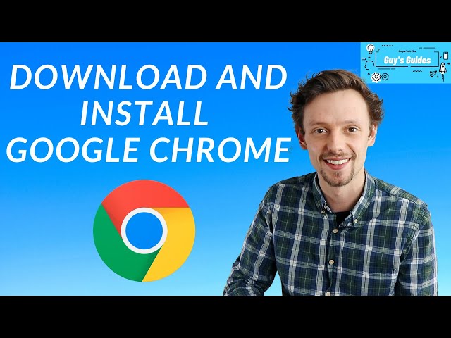 Guy's Guides for Seniors: Downloading and installing Google Chrome
