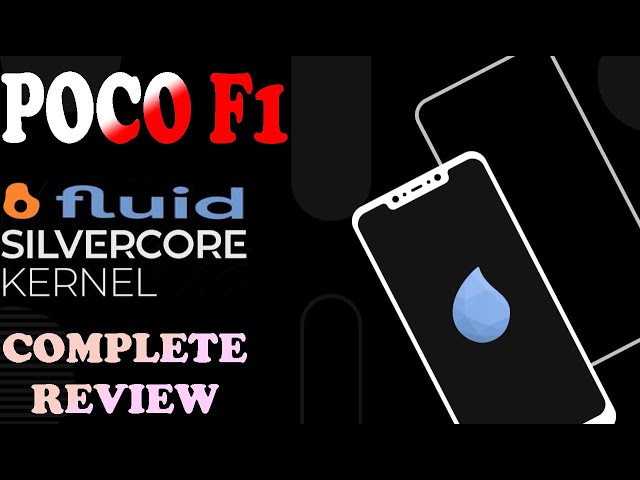 POCO F1 FLUID ROM + SILVERCORE KERNEL COMPLETE REVIEW | BEST FOR DAILY USE & GAMING