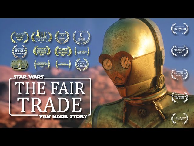 The Fair Trade: A STAR WARS fan film 2021 [4K] Unreal 5 (Award Winning)🏆