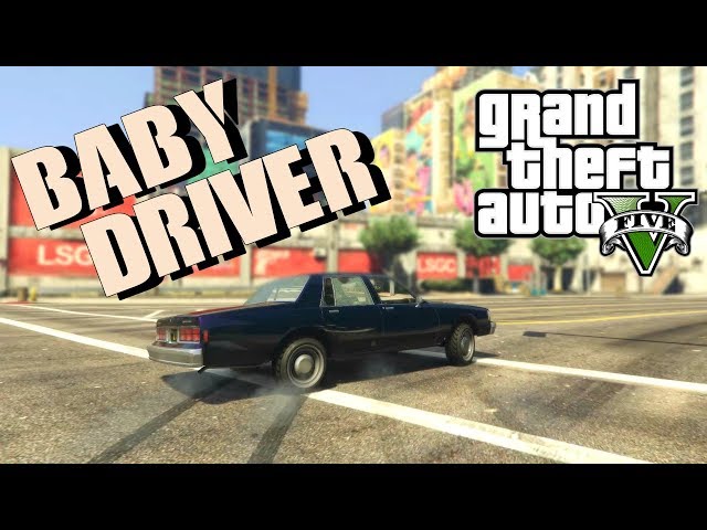 BABY DRIVER IN GTA 5!