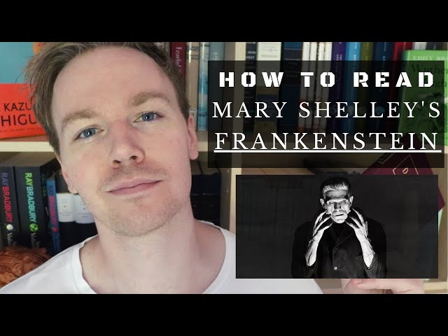 How to Read Frankenstein by Mary Shelley (10 Tips)