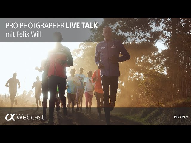 Sony Pro Photographer Live Talk mit Felix Will S10E05