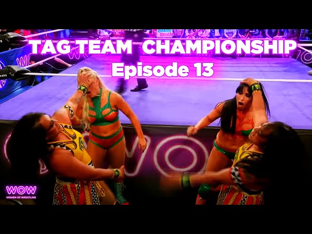 WOW Episode 13 - 🏆 Crowning the WOW Team Champions! 🏆  | Full Episode | Women Of Wrestling
