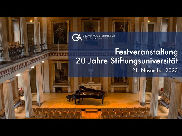 20 Jahre Stiftungsuniversität Göttingen | Festveranstaltung