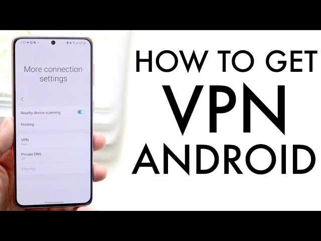 How To Setup a VPN On ANY Android! (2021)