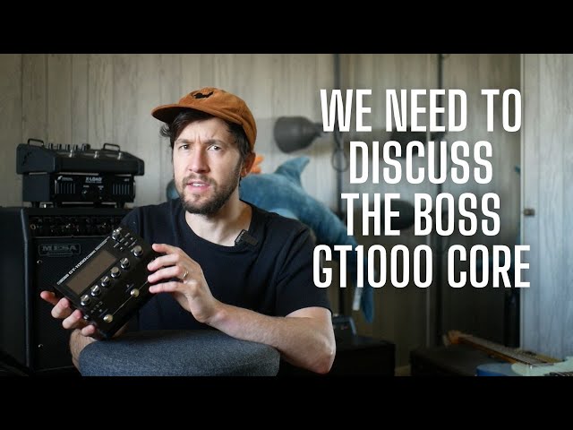 We NEED To Talk About the Boss GT1000 Core