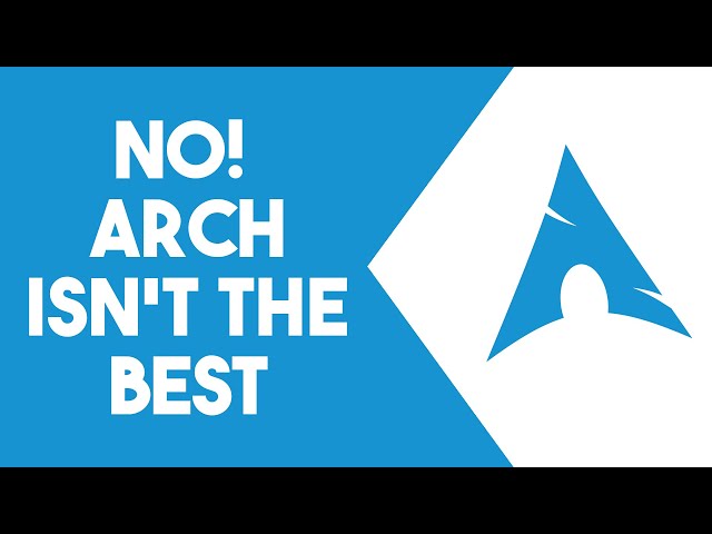 Arch Linux is Overrated!