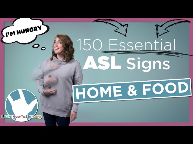 Home and Food Signs in ASL | 150 Essential Signs | Pt. 3