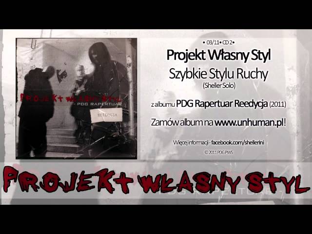 203. PWS - Szybkie Stylu Ruchy `02 (Sheller solo) (prod. Mikser)