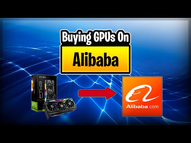 Buying GPUs on Alibaba | Crypto Thoughts