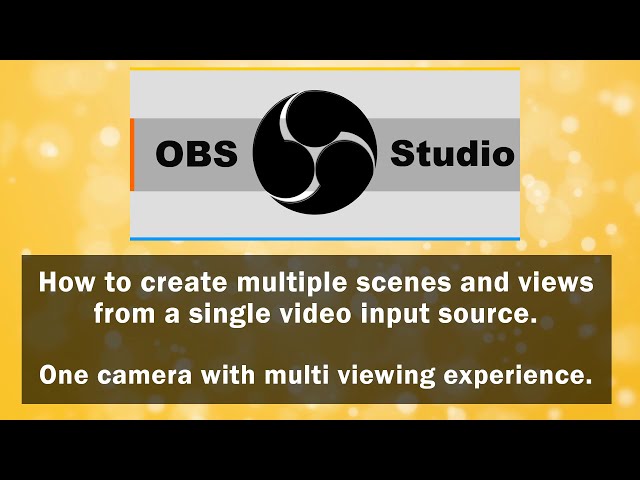 OBS - Create multiple scenes from a single HD camera source