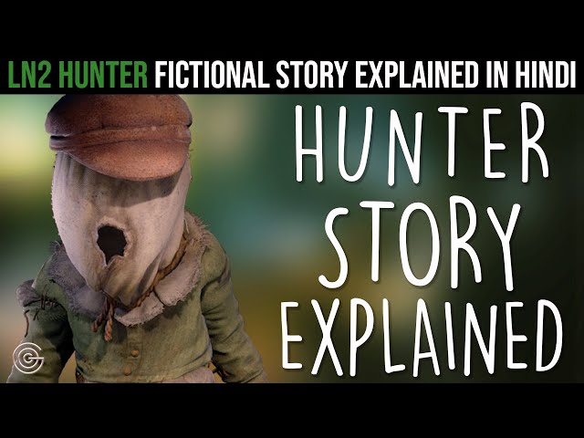 Little Nightmares 2 Hunter Fictional Story Explained In Hindi | LN2 Hunter Backstory