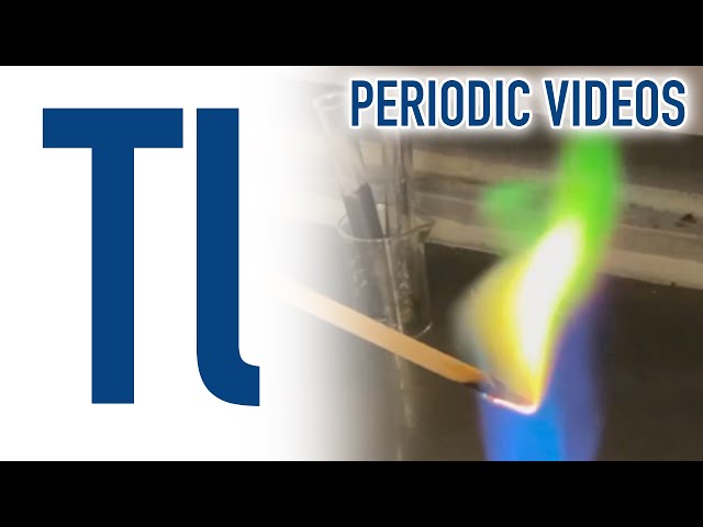 Thallium - Periodic Table of Videos
