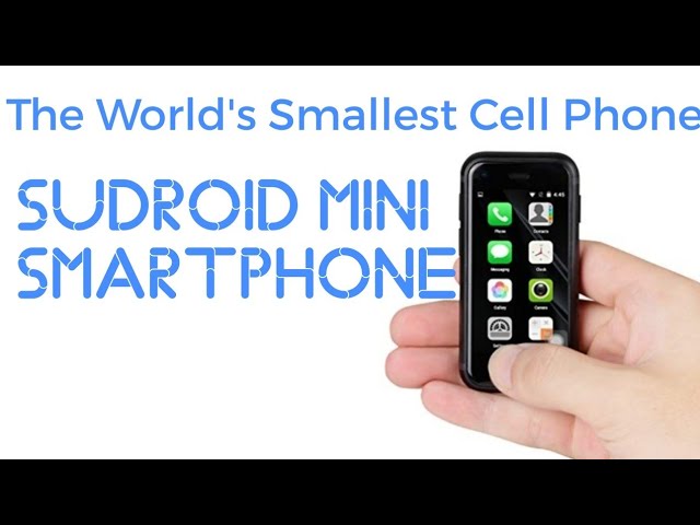 The World's Smallest Cell Phone Sudroid Mini SmartPhone