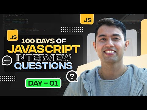 100 days of JavaScript Interview Question and Answers