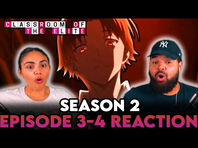 SPREAD YOUR LEGS 😳 | Classroom of the Elite S2 Ep 3 and 4 Reaction