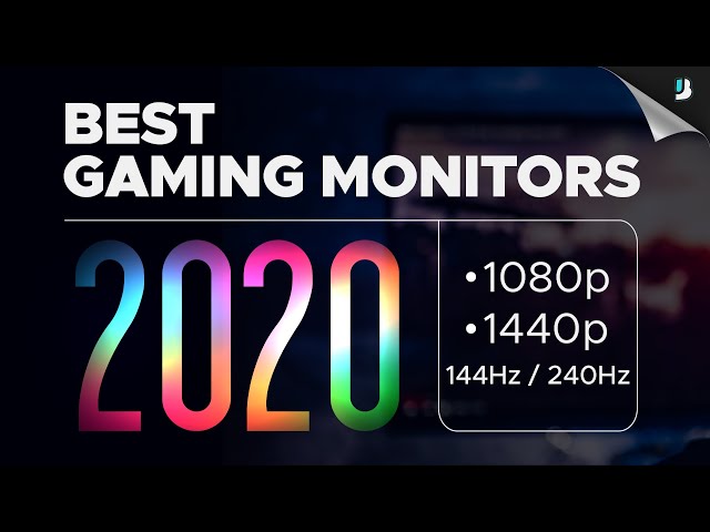 The BEST Gaming Monitors of 2020 (1080p, 1440p, 144Hz, 240Hz)
