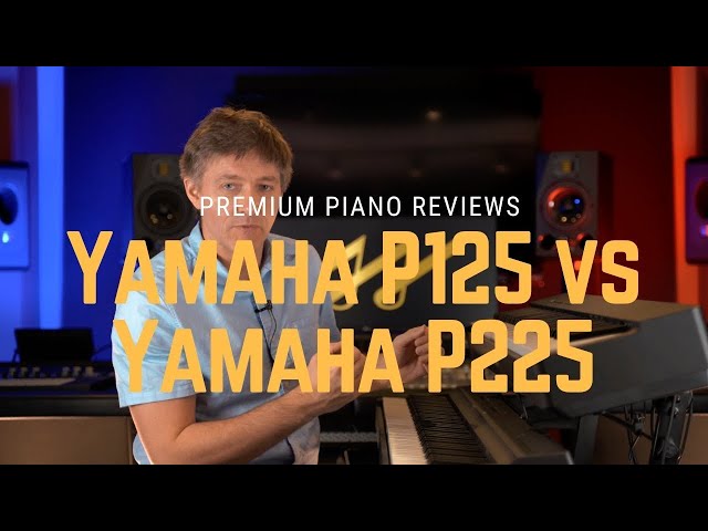 🎹﻿ Yamaha P125 vs P225 | Yamaha P-Series Digital Piano Showdown | Sound, Features and Quality Demo 🎹