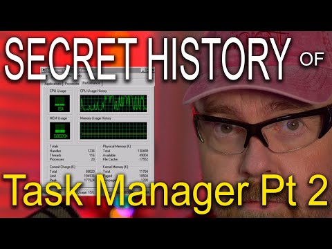 02.Secret History of Windows Task Manager - Part 2 - Technology