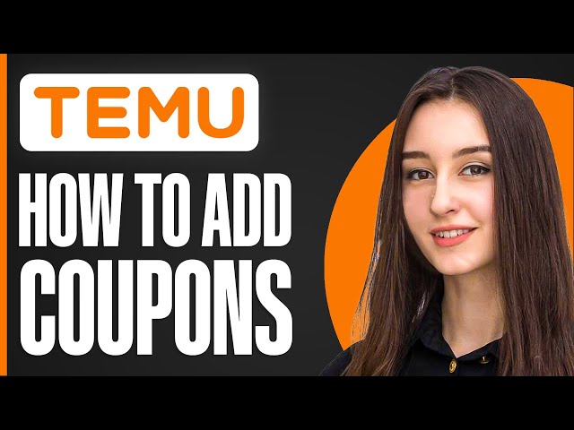 How To Add Coupons On Temu 2024