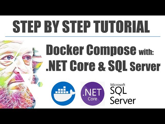 Docker Compose with .NET Core & SQL Server (Step by Step)