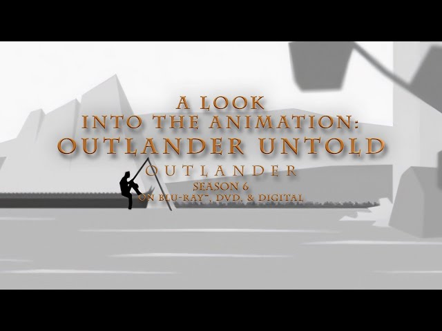 OUTLANDER Season 6 | A Look Into The Animation: Outlander Untold | Now on Blu-ray & DVD