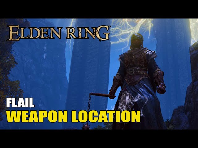 Elden Ring - Flail Weapon Location