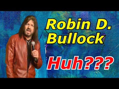 Robin D. Bullock - Prophetic Confusion
