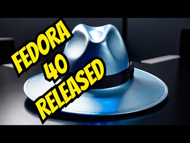 Fedora 40 and Fedora 40 KDE Edition released
