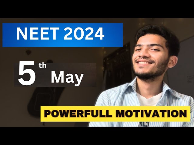 NEET 2024 on 5th May - POWERFUL MOTIVATION 🔥 | 2 min Suno ❤️