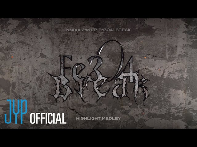 NMIXX 2nd EP “Fe3O4: BREAK” Highlight Medley | Original ver.