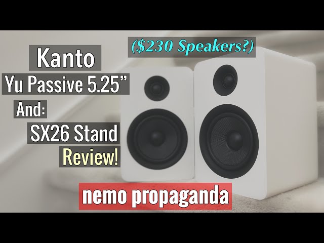 Kanto Yu Passive 5.25" & SX26 Speaker Stand Review!