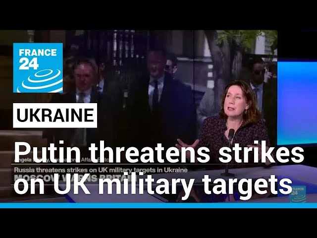Putin orders tactical nuclear weapon drills and threatens strikes on UK military targets