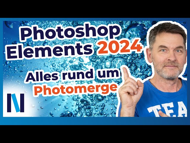 Photoshop Elements 2024: Die 6 großen Assistenten zur Bildmontage (Photomerge) im Überblick