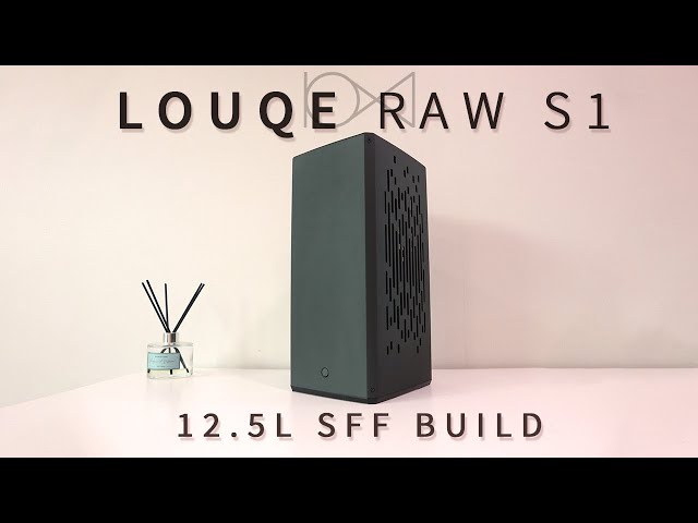 LOUQE RAW S1 Build | 12.5L SFF(ITX) PC Case