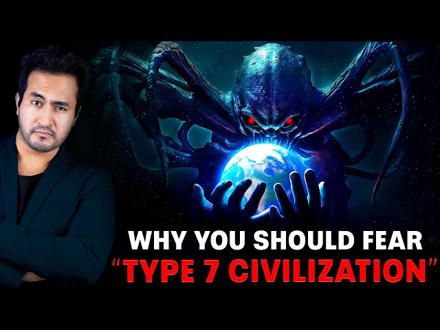 Why You Should Fear TYPE-7 CIVILIZATION?