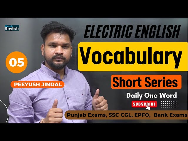 VSS-05 || Vocabulary Short Series by Peeyush Jindal || Punjab Exams, SSC CGL, EPFO, CUET, Bank Exams