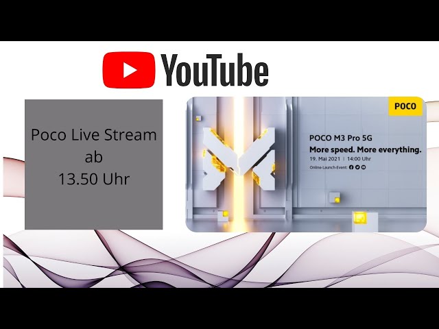 Poco M3 Pro 5G Event - Der Live Stream zum Kassenschlager von Poco