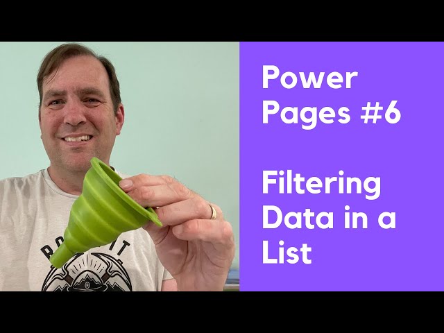 [Power Pages Tutorial #6] Filtering Data in a Power Page List
