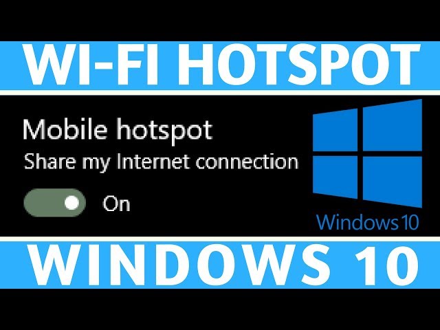 How To Turn Windows 10 Into A Hotspot - Windows 10 Tutorial